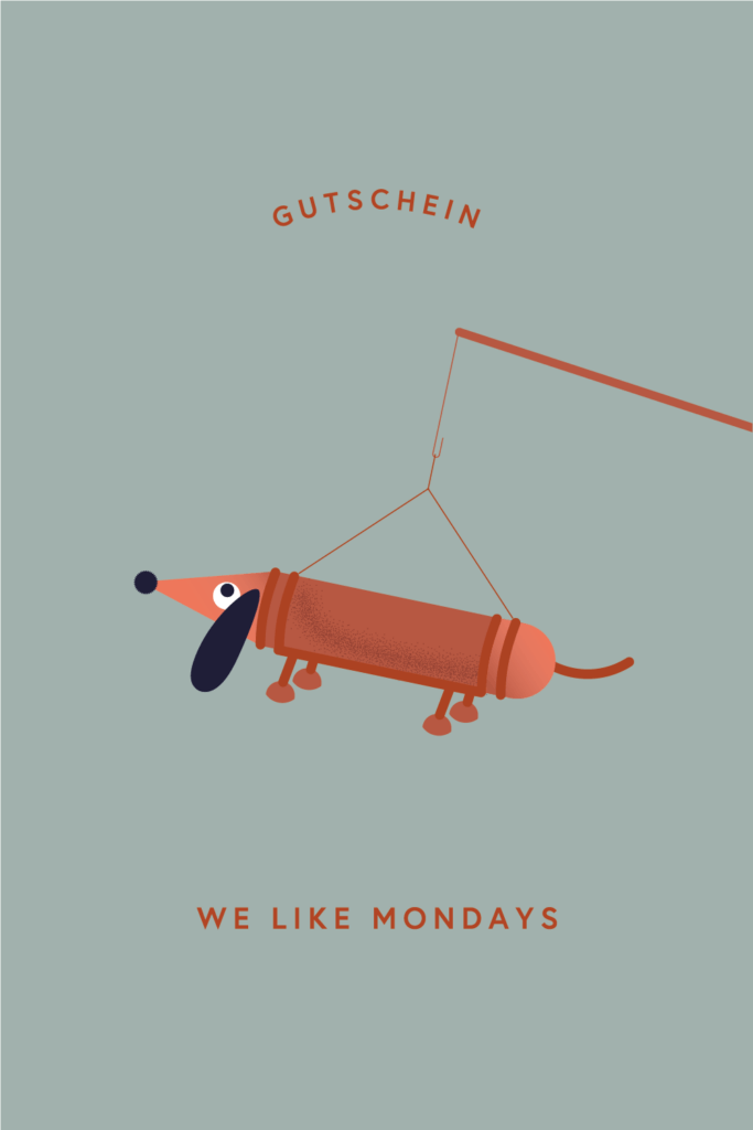 Gutschein WE LIKE MONDAYS – Dackel